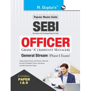 R. Gupta's SEBI OFFICER Grade A (Assistant Manager) General Stream (Phase - I: Paper I & II) Exam Guide by Ramesh Publishing House